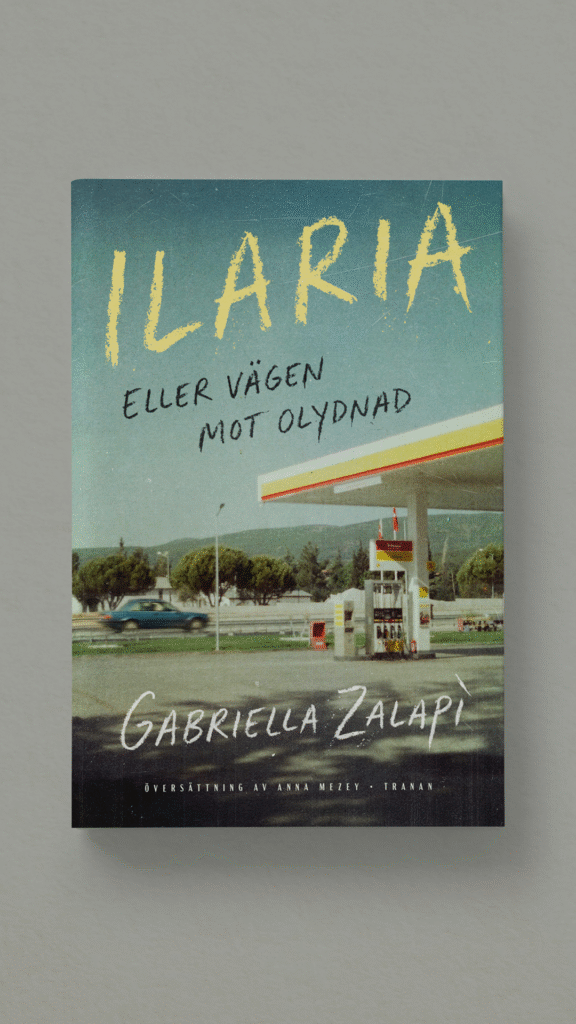 Gabriella Zalapi – Ilaria, eller vägen mot olydnaden