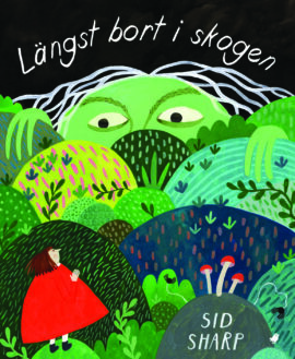 Längst bort i skogen