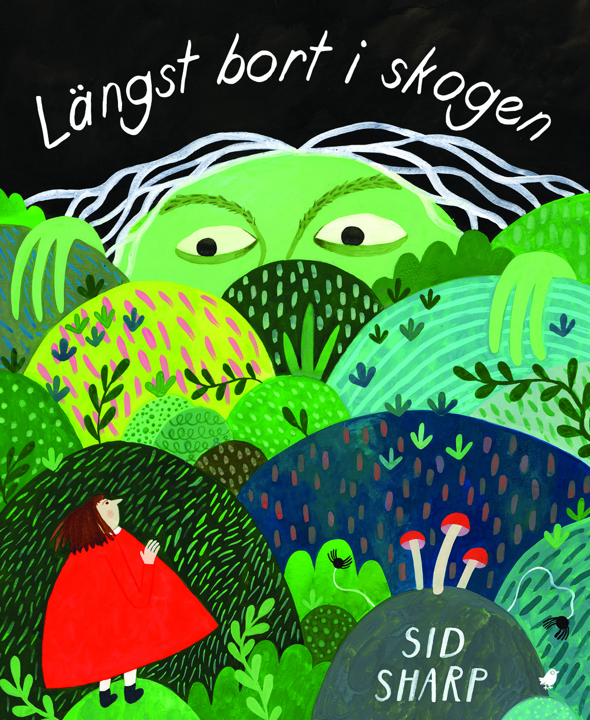 Längst bort i skogen
